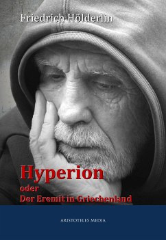 Hyperion oder Der Eremit in Griechenland (eBook, ePUB) - Hölderlin, Friedrich