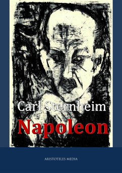 Napoleon (eBook, ePUB) - Sternheim, Carl