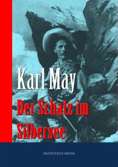 Der Schatz im Silbersee (eBook, ePUB) - May, Karl