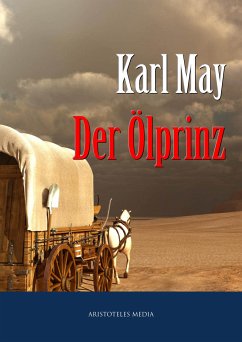 Der Ölprinz (eBook, ePUB) - May, Karl