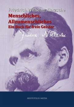 Menschliches, Allzumenschliches (eBook, ePUB) - Nietzsche, Friedrich