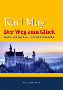 Der Weg zum Glück (eBook, ePUB) - May, Karl