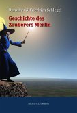 Geschichte des Zauberers Merlin (eBook, ePUB)