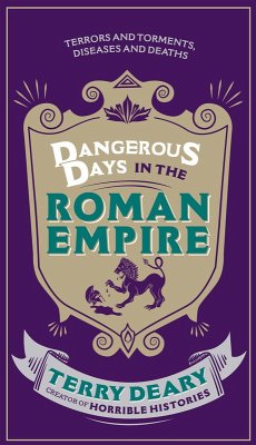 Dangerous Days in the Roman Empire (eBook, ePUB) - Deary, Terry