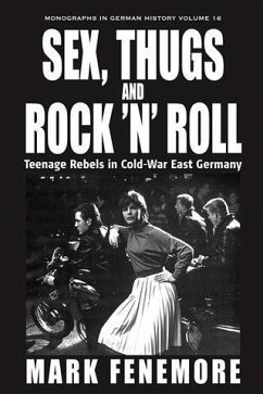 Sex, Thugs and Rock 'n' Roll (eBook, PDF) - Fenemore, Mark