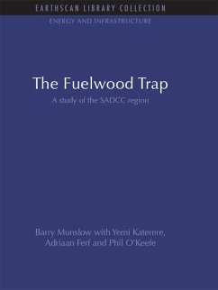 The Fuelwood Trap (eBook, PDF) - Munslow, Barry; Katerere, Yemi; Ferf, Adriaan; O'Keefe, Phil