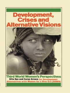 Development Crises and Alternative Visions (eBook, PDF) - Sen, Gita; Grown, Caren
