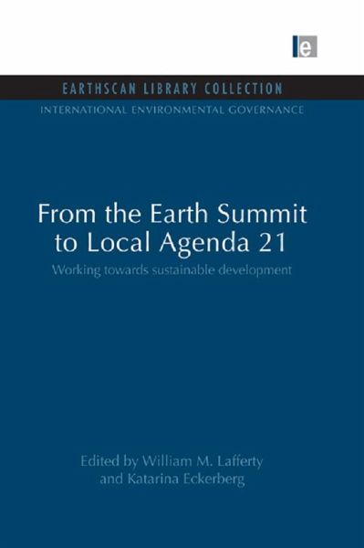 From the Earth Summit to Local Agenda 21 (eBook, ePUB) From the Earth Summit to Local Agenda 21 (eBook, ePUB)
