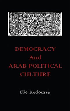 Democracy and Arab Political Culture (eBook, ePUB) - Kedourie, Elie