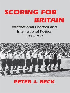 Scoring for Britain (eBook, ePUB) - Beck, Peter J.