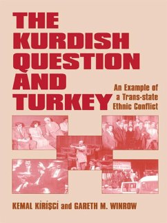 The Kurdish Question and Turkey (eBook, ePUB) - Kirisci, Kemal; Winrow, Gareth M.