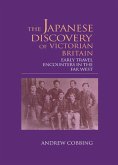 The Japanese Discovery of Victorian Britain (eBook, ePUB)