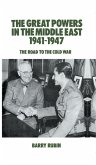 The Great Powers in the Middle East 1941-1947 (eBook, PDF)