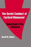 The Soviet Conduct of Tactical Maneuver (eBook, PDF)