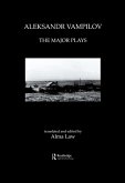 Aleksandr Vampilov: The Major Plays (eBook, ePUB)