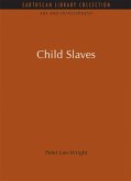 Child Slaves (eBook, ePUB) Child Slaves (eBook, ePUB)