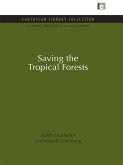 Saving the Tropical Forests (eBook, ePUB)