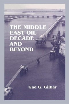 The Middle East Oil Decade and Beyond (eBook, ePUB) - Gilbar, Gad G.