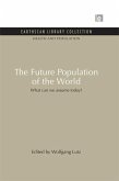 The Future Population of the World (eBook, PDF) The Future Population of the World (eBook, PDF)