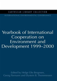 Yearbook of International Cooperation on Environment and Development 1999-2000 (eBook, ePUB) - Bergesen, Helge Ole; Parmann, Georg; Thommessen, Oystein B.