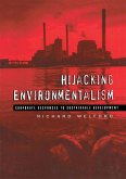 Hijacking Environmentalism (eBook, ePUB)