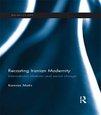 Recasting Iranian Modernity (eBook, PDF)