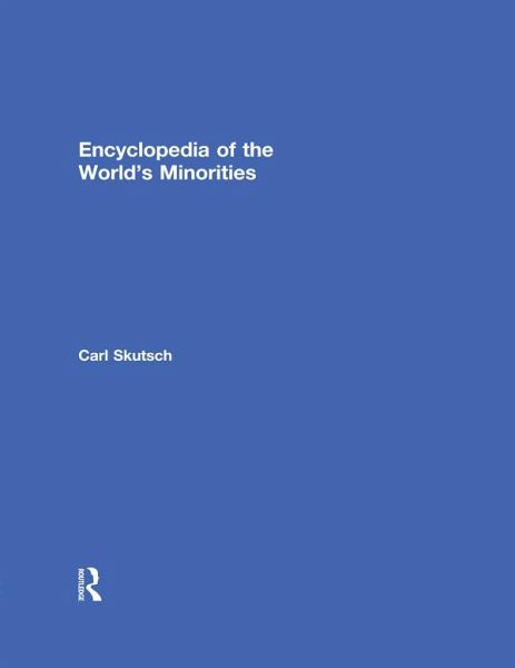 Encyclopedia of the World's Minorities (eBook, PDF) Encyclopedia of the World's Minorities (eBook, PDF)