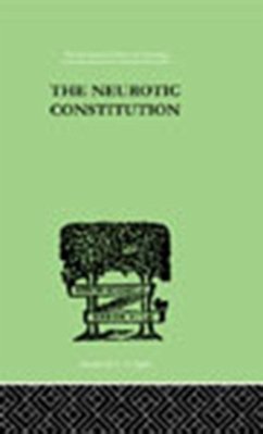 The Neurotic Constitution (eBook, PDF) - Adler, Alfred
