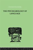 The Psycho-Biology Of Language (eBook, PDF)