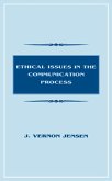 Ethical Issues in the Communication Process (eBook, PDF)