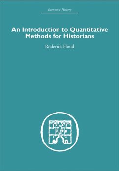 An Introduction to Quantitative Methods for Historians (eBook, PDF) - Floud, Roderick