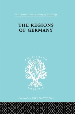 The Regions of Germany (eBook, PDF) - Dickinson, Robert E.