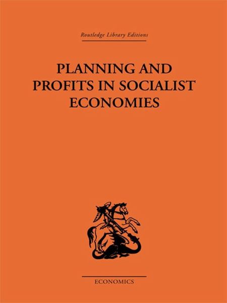 Planning and Profits in Socialist Economies (eBook, ePUB)