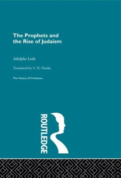 The Prophets and the Rise of Judaism (eBook, ePUB) - Lods, Adolphe