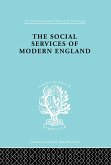 The Social Services of Modern England (eBook, PDF)