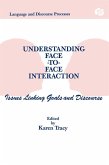 Understanding Face-to-face Interaction (eBook, ePUB)