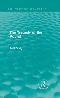 The Tragedy of the Pound (Routledge Revivals) (eBook, PDF) - Einzig, Paul