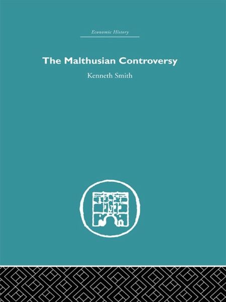The Malthusian Controversy (eBook, ePUB) The Malthusian Controversy (eBook, ePUB)