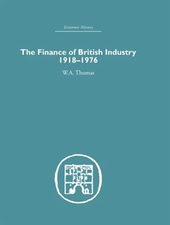 The Finance of British Industry, 1918-1976 (eBook, PDF) - Thomas, W. A.