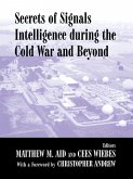 Secrets of Signals Intelligence During the Cold War (eBook, ePUB)