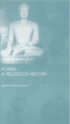Korea - A Religious History (eBook, ePUB) - Grayson, James H.
