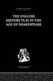 The English History Play in the age of Shakespeare (eBook, PDF)