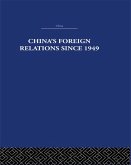 China's Foreign Relations since 1949 (eBook, ePUB) China's Foreign Relations since 1949 (eBook, ePUB)