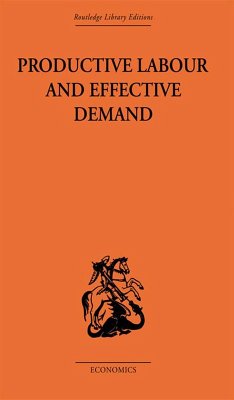 Productive Labour and Effective Demand (eBook, PDF) - Coontz, Sydney H.