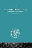 The Birth of the Western Economy (eBook, PDF) The Birth of the Western Economy (eBook, PDF)