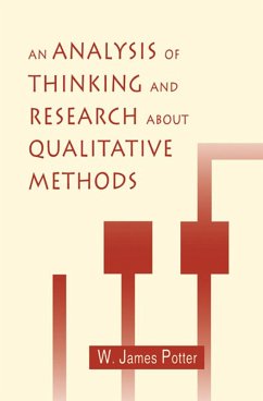 An Analysis of Thinking and Research About Qualitative Methods (eBook, ePUB) - Potter, W. James