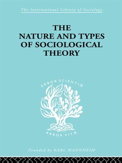 The Nature and Types of Sociological Theory (eBook, ePUB) - Martindale, Don