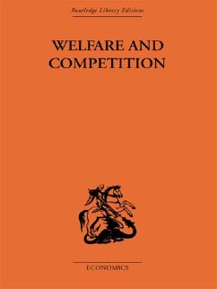 Welfare & Competition (eBook, ePUB) - Scitovsky, Tibor