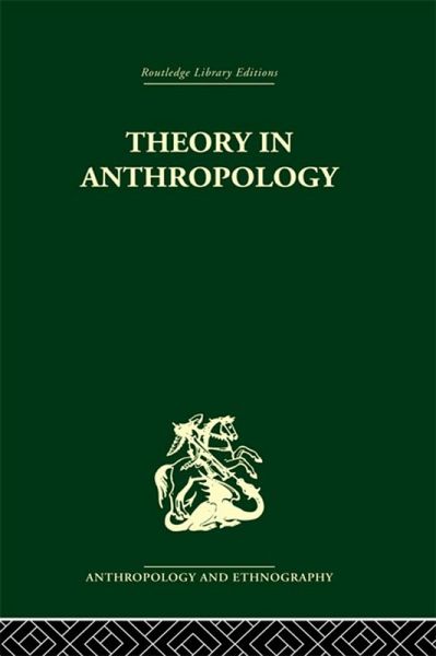 Theory in Anthropology (eBook, ePUB) Theory in Anthropology (eBook, ePUB)