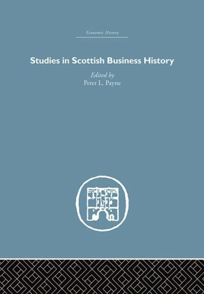 Studies in Scottish Business History (eBook, ePUB) Studies in Scottish Business History (eBook, ePUB)